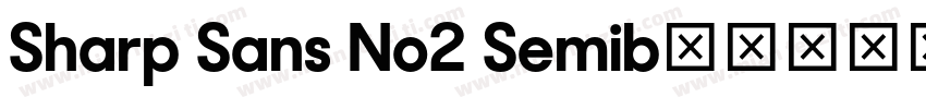 Sharp Sans No2 Semib字体转换